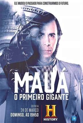 Baixar Mauá - O Primeiro Gigante - Completa Torrent