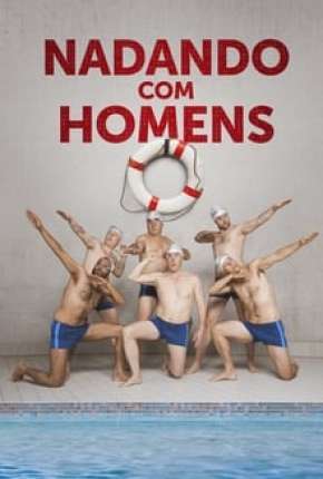 Baixar Nadando com Homens Torrent