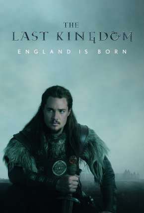 Baixar O Último Reino - The Last Kingdom 4ª Temporada Legendada Torrent