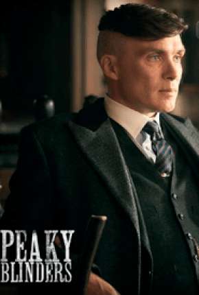 Baixar Peaky Blinders - Sangue, Apostas e Navalhas - 5ª Temporada Legendada Torrent