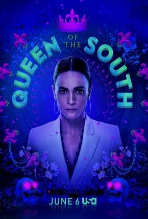 Baixar A Rainha do Sul - Queen of the South - 4ª Temporada Legendada Torrent