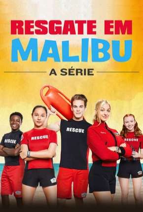 Baixar Resgate em Malibu - A Série - 1ª Temporada - Completa Torrent