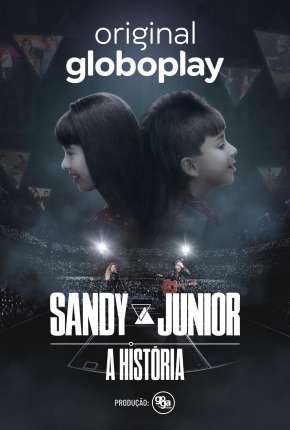 Baixar Sandy e Junior - A História - 1ª Temporada Completa Torrent