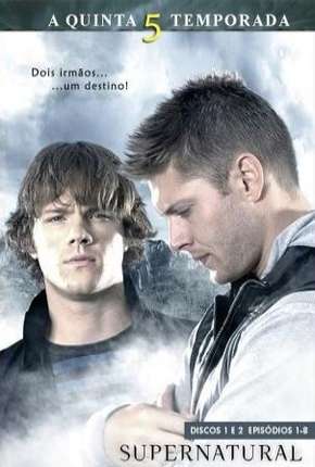 Baixar Sobrenatural - Supernatural 5ª Temporada Torrent