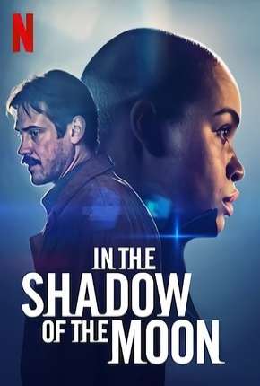 Download Sombra Lunar - In the Shadow of the Moon Netflix