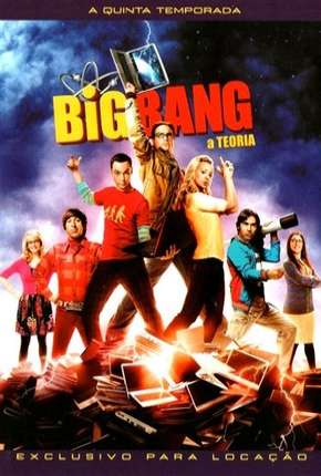 Baixar The Big Bang Theory (Big Bang - A Teoria) 5ª Temporada Torrent