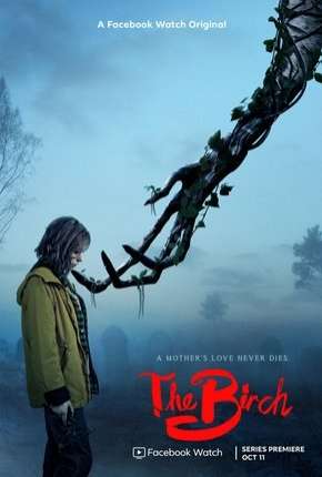 Baixar The Birch - 1ª Temporada Completa Legendada Torrent