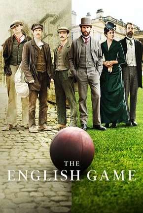 Baixar The English Game - 1ª Temporada Torrent