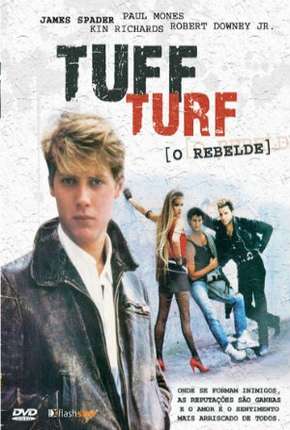 Baixar Tuff Turf - O Rebelde Torrent