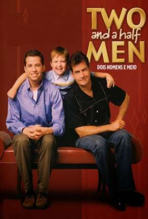 Baixar Two and a Half Men - Dois Homens e Meio - Completa Torrent