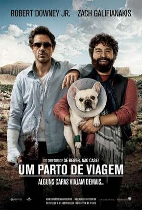 Baixar Um Parto de Viagem - Due Date Torrent