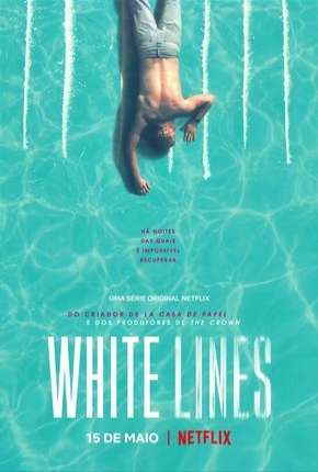 Baixar White Lines - 1ª Temporada Completa Torrent