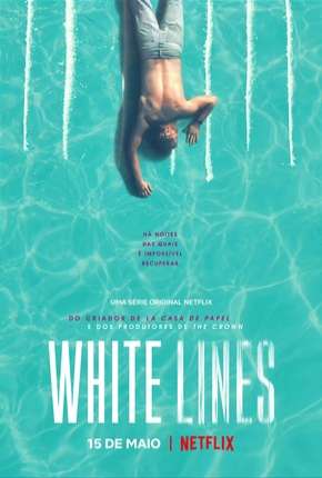 Baixar White Lines - 1ª Temporada Completa Legendada Torrent