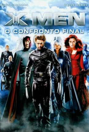 Baixar X-Men 3 - O Confronto Final Torrent