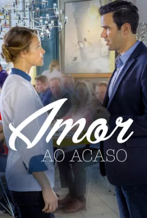 Baixar Amor ao Acaso / Encontro do Destino Torrent