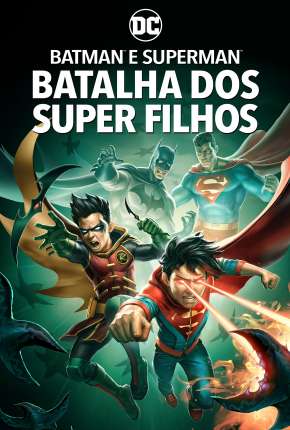 Baixar Batman e Superman - Batalha dos Super Filhos Torrent