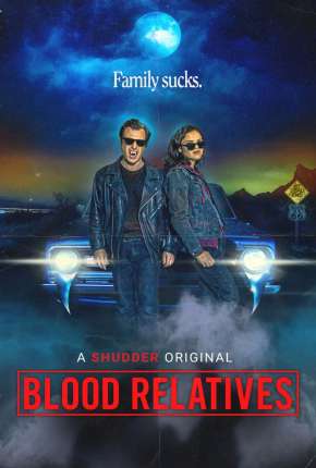 Baixar Blood Relatives - Legendado Torrent