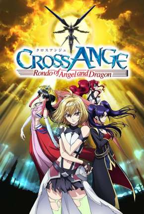 Baixar Cross Ange - Tenshi to Ryuu no Rondo - Legendado Torrent