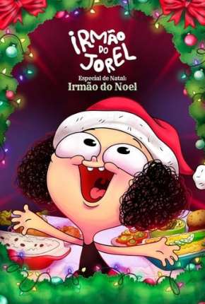 Baixar Irmão do Jorel Especial de Natal: Irmão do Noel Torrent