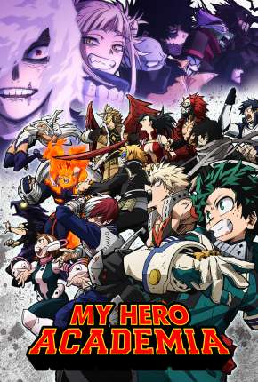 Baixar My Hero Academia - Boku no Hero Academia - 6ª Temporada - Legendado Torrent