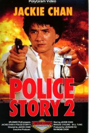 Baixar Police Story 2 - Codinome Radical Torrent