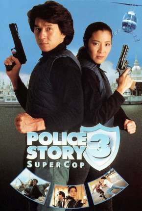 Baixar Police Story 3 - Supercop Torrent