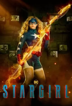 Baixar Stargirl - 3ª Temporada Completa Torrent