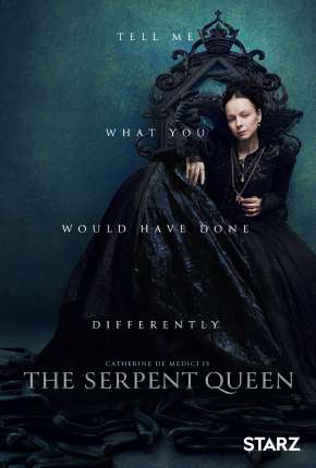 Baixar A Rainha Serpente - The Serpent Queen - 1ª Temporada Torrent