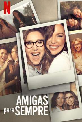 Baixar Amigas para Sempre - 1ª Temporada Completa Torrent