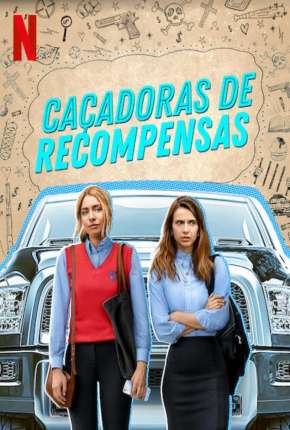 Baixar Caçadoras de Recompensas - 1ª Temporada Completa Torrent