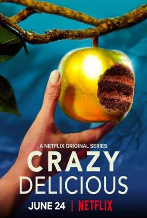 Baixar Crazy Delicious - 1ª Temporada Completa Torrent