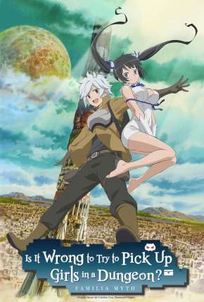 Baixar DanMachi - É Errado Tentar Pegar Garotas Numa Masmorra? Torrent