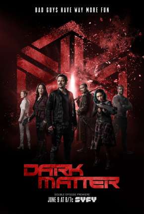 Baixar Dark Matter 1ª até 3ª Temporada - IMAX OPEN MATTE Torrent