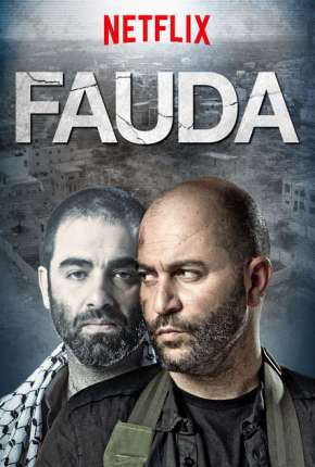 Baixar Dois Lados de Um Conflito - Fauda 1ª até 3ª Temporada Torrent