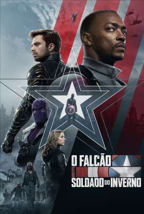 Baixar Falcão e o Soldado Invernal - 1ª Temporada Completa Torrent