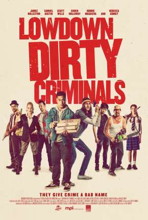 Baixar Lowdown Dirty Criminals - Legendado Torrent