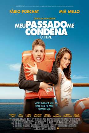 Baixar Meu Passado Me Condena - O Filme Torrent