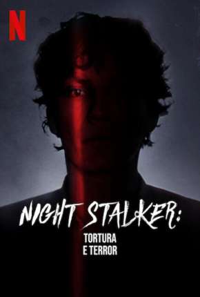 Baixar Night Stalker - Tortura e Terror Torrent