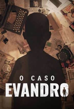 Baixar O Caso Evandro - 1ª Temporada Torrent