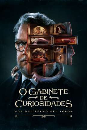 Baixar O Gabinete de Curiosidades de Guillermo Del Toro - 1ª Temporada Torrent