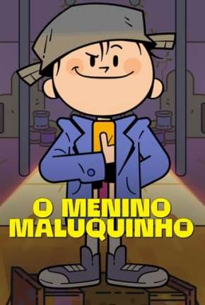 Baixar O Menino Maluquinho 1ª Temporada Torrent