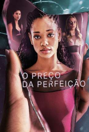 Baixar O Preço da Perfeição - 1ª Temporada Completa Legendada Torrent