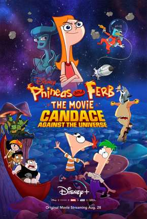 Baixar Phineas and Ferb, O Filme - Candace Contra o Universo Torrent