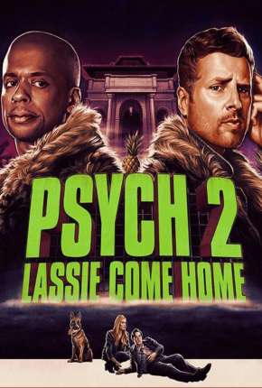 Baixar Psych 2 - Lassie Come Home - Legendado Torrent