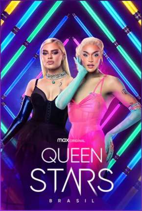 Baixar Queen Stars Brasil - 1ª Temporada Completa Torrent