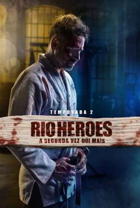 Baixar Rio Heroes - 1ª Temporada Completa Torrent