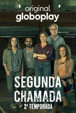 Baixar Segunda Chamada - 2ª Temporada Torrent