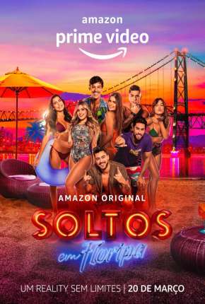 Baixar Soltos em Floripa - A Resenha - 2ª Temporada Torrent