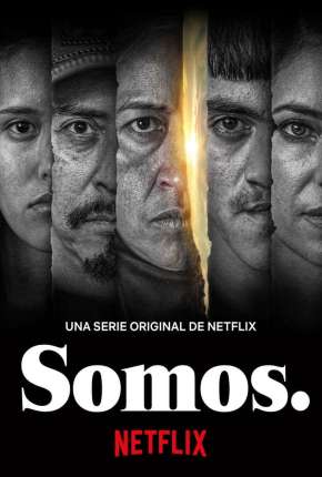 Baixar Somos. - 1ª Temporada Completa Legendada Torrent