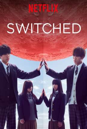 Baixar Switched - 1ª Temporada Completa Legendada Torrent